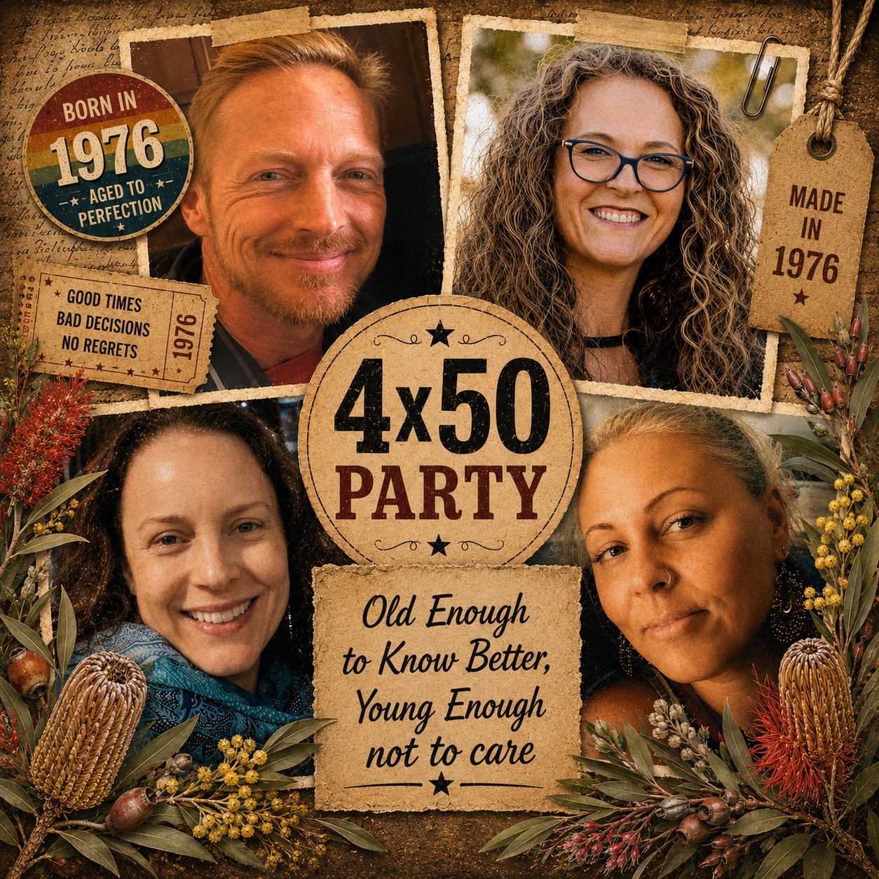 4x50 Party — Old enough to know better, young enough not to care. Born in 1976.